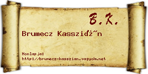 Brumecz Kasszián névjegykártya